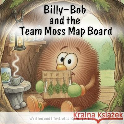 Billy-Bob and the Team Moss Map Board Amy Pitman 9781959802808 Writers Dominion - książka