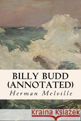 Billy Budd (annotated) Melville, Herman 9781518813269 Createspace - książka