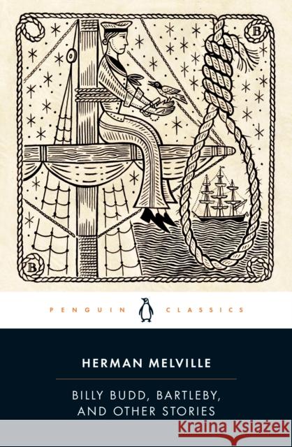 Billy Budd, Bartleby, and Other Stories Herman Melville Peter M. Coviello 9780143107606 Penguin Books Ltd - książka