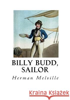 Billy Budd, Sailor: An Inside Narrative Herman Melville 9781534793910 Createspace Independent Publishing Platform - książka