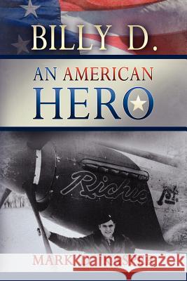 Billy D. an American Hero Mark D Kasper 9780578105215 HIS Publishing Group - książka