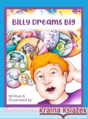 Billy Dreams Big Matthew Taylor Matthew Taylor 9781732442719 Creator's Image Publishing - książka