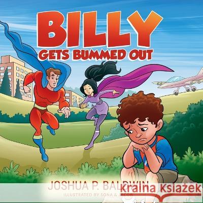 Billy Gets Bummed Out Joshua P Baldwin 9798986784922 Joshua P. Baldwin - książka