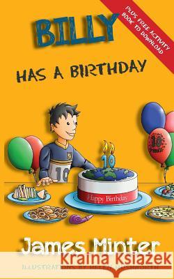 Billy Has A Birthday: Bullying Minter, James 9781910727058 Minter Publishing Limited - książka