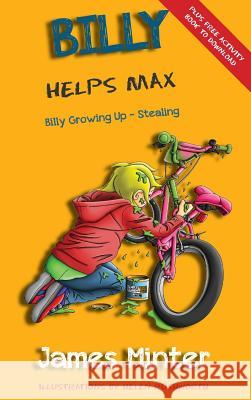 Billy Helps Max: Stealing James Minter (Professional Member of the Helen Rushworth  9781910727201 Minter Publishing - książka