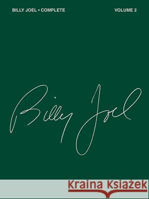 Billy Joel Complete - Volume 2 Billy Joel 9780793515240 Hal Leonard Publishing Corporation - książka