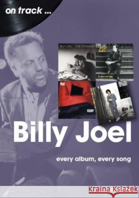 Billy Joel On Track: Every Album, Every Song Lisa Torem 9781789521832 Sonicbond Publishing - książka