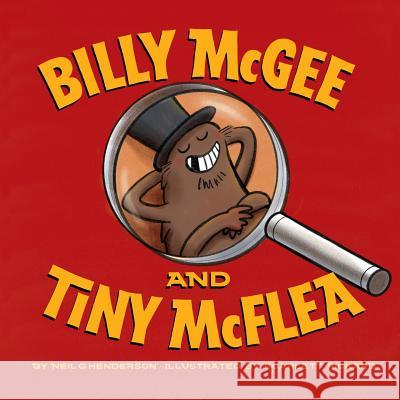 Billy McGee & Tiny McFlea Neil G Henderson Scarlett Rickard  9780995794337 Scarlett Rickard - książka