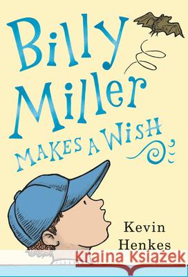 Billy Miller Makes a Wish Kevin Henkes Kevin Henkes 9780063042797 Greenwillow Books - książka