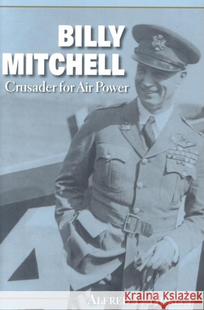 Billy Mitchell: Crusader for Air Power Hurley, Alfred F. 9780253201805 Indiana University Press - książka