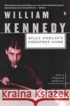 Billy Phelan's Greatest Game William Kennedy 9780140063400 Penguin Books