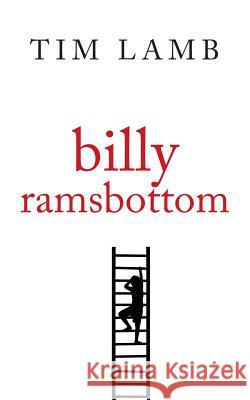 Billy Ramsbottom Tim Lamb 9781787196148 New Generation Publishing - książka