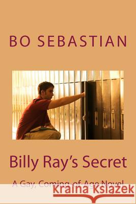 Billy Ray's Secret Bo Sebastian 9781499396843 Createspace - książka