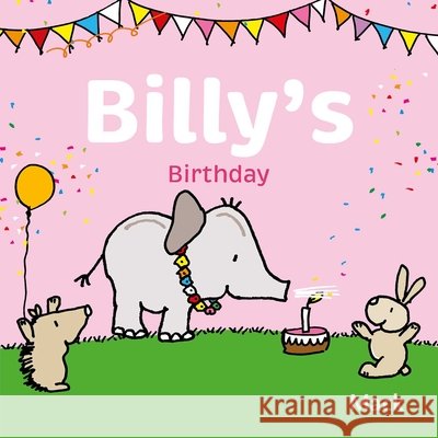 Billy's Birthday Mack van Gageldonk 9781605379951 Clavis Publishing - książka