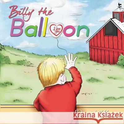 Billy the Balloon Daniel Moore 9781595557773 ELM Hill - książka