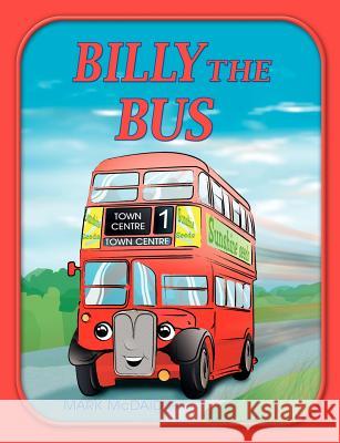 Billy the Bus Mark McDaid 9781844017140 New Generation Publishing - książka