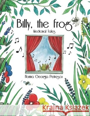 Billy the frog: Medicinal Tales Florina Petrescu, Tamara Viskovic 9781689137188 Independently Published - książka