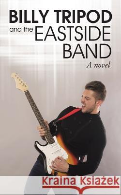 Billy Tripod and the Eastside Band Gerald Marier 9781496925268 Authorhouse - książka