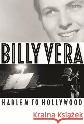 Billy Vera: Harlem to Hollywood Billy Vera 9781617136627 Backbeat Books - książka