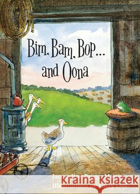 Bim, Bam, Bop . . . and Oona Jacqueline Briggs Martin Larry Day 9781517903954 University of Minnesota Press - książka