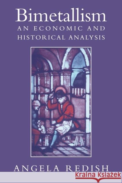 Bimetallism: An Economic and Historical Analysis Redish, Angela 9780521028936 Cambridge University Press - książka