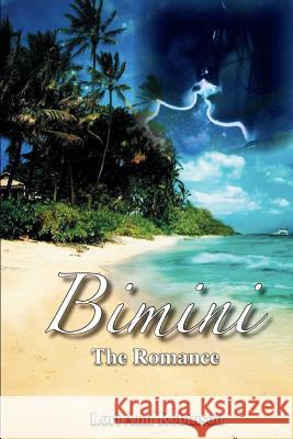 Bimini: The Romance Lori Ann Robinson 9781517002787 Createspace - książka