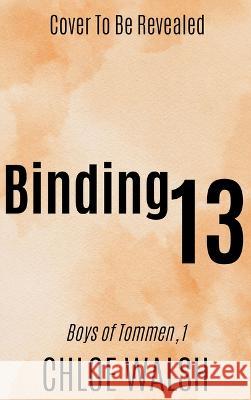 Binding 13 Chloe Walsh 9781728299945 Bloom Books - książka