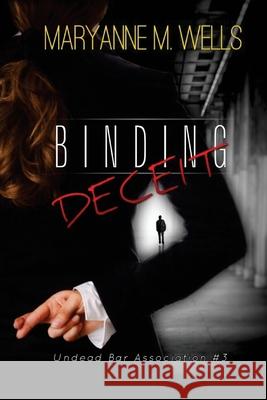 Binding Deceit Maryanne M Wells 9781484184608 Createspace Independent Publishing Platform - książka