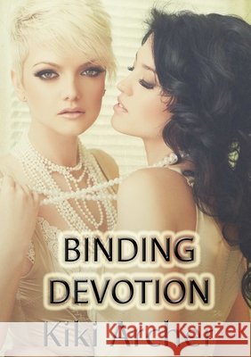 Binding Devotion Kiki Archer 9780244632489 Lulu.com - książka