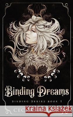 Binding Dreams: Binding Series: 1 Cecile Tellier 9798672661629 Independently Published - książka
