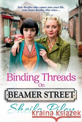 Binding Threads on Beamer Street Sheila Riley 9781806561360 Boldwood Books Ltd - książka