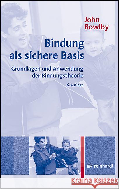 Bindung als sichere Basis Bowlby, John 9783497032761 Reinhardt, München - książka