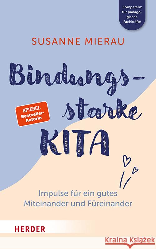 Bindungsstarke Kita Mierau, Susanne 9783451398445 Herder, Freiburg - książka