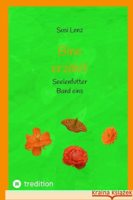 Bine erzählt Lenz, Susi 9783912182286 Susis-Seelenfutter - książka