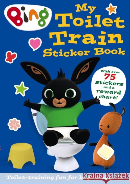 Bing: My Toilet Train Sticker Book  9780008420567 HarperCollins Publishers - książka