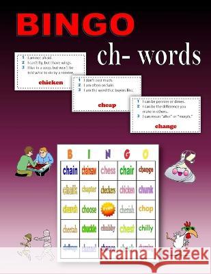 Bingo: ch- Words C Mahoney 9781518861970 Createspace Independent Publishing Platform - książka