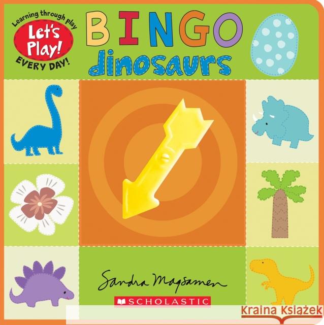 Bingo: Dinosaurs (A Let's Play! Board Book) Sandra Magsamen 9781338835779 Scholastic Inc. - książka