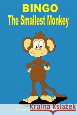 Bingo The Smallest Monkey Arters, Matt 9781481901178 Createspace - książka