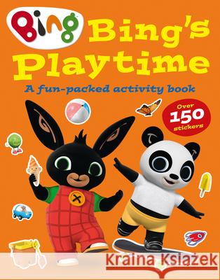 Bing’s Playtime: A fun-packed activity book HarperCollins Childrenâ€™s Books 9780008347895 HarperCollins - książka