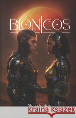 Bi?nicos Marcelo Rojas 9789564235431 Marcelo Rojas - książka