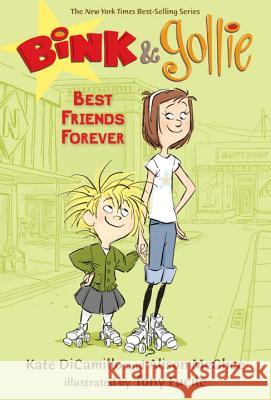 Bink & Gollie: Best Friends Forever Kate DiCamillo Alison McGhee Tony Fucile 9780763634971 Candlewick Press (MA) - książka