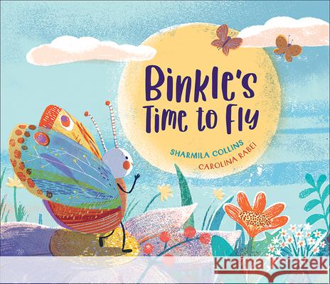 Binkle's Time to Fly Sharmila Collins Carolina Rabei 9781947888227 Flyaway Books - książka