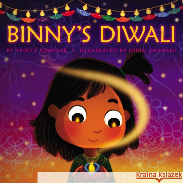 Binny's Diwali Thrity Umrigar, Nidhi Chanani 9781338364484 Scholastic US - książka