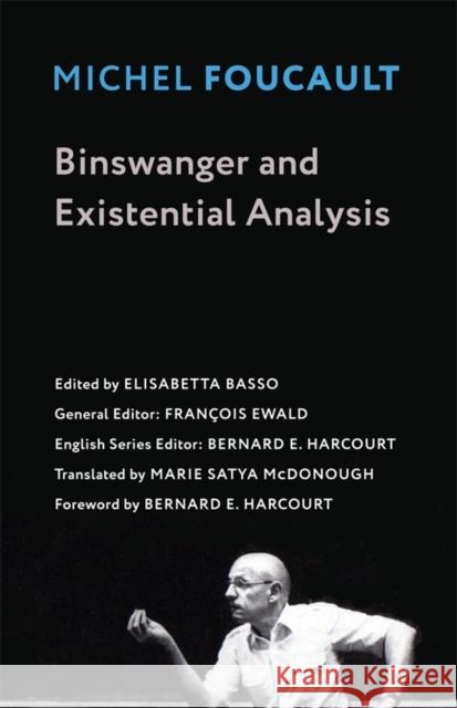 Binswanger and Existential Analysis Michel Foucault 9780231195010 Columbia University Press - książka