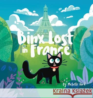 Binx Lost in France: Collector's Hardback Edition Michelle Hird 9780722358160 Tiny Tree Books - książka