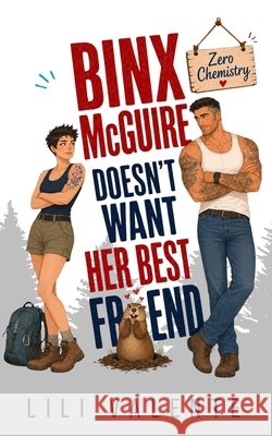 Binx McGuire Doesn't Want her Best Friend: A Single Dad-Age Gap Romance Valente, Lili 9798199847810 Independently Published - książka