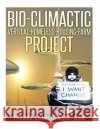 Bio-Climactic Vertical-Homeless-Housing-Farm Project Thomas Charles Bas 9781517303075 Createspace
