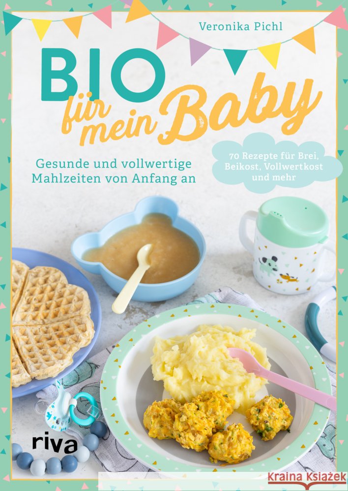 Bio für mein Baby Pichl, Veronika 9783742320285 Riva - książka