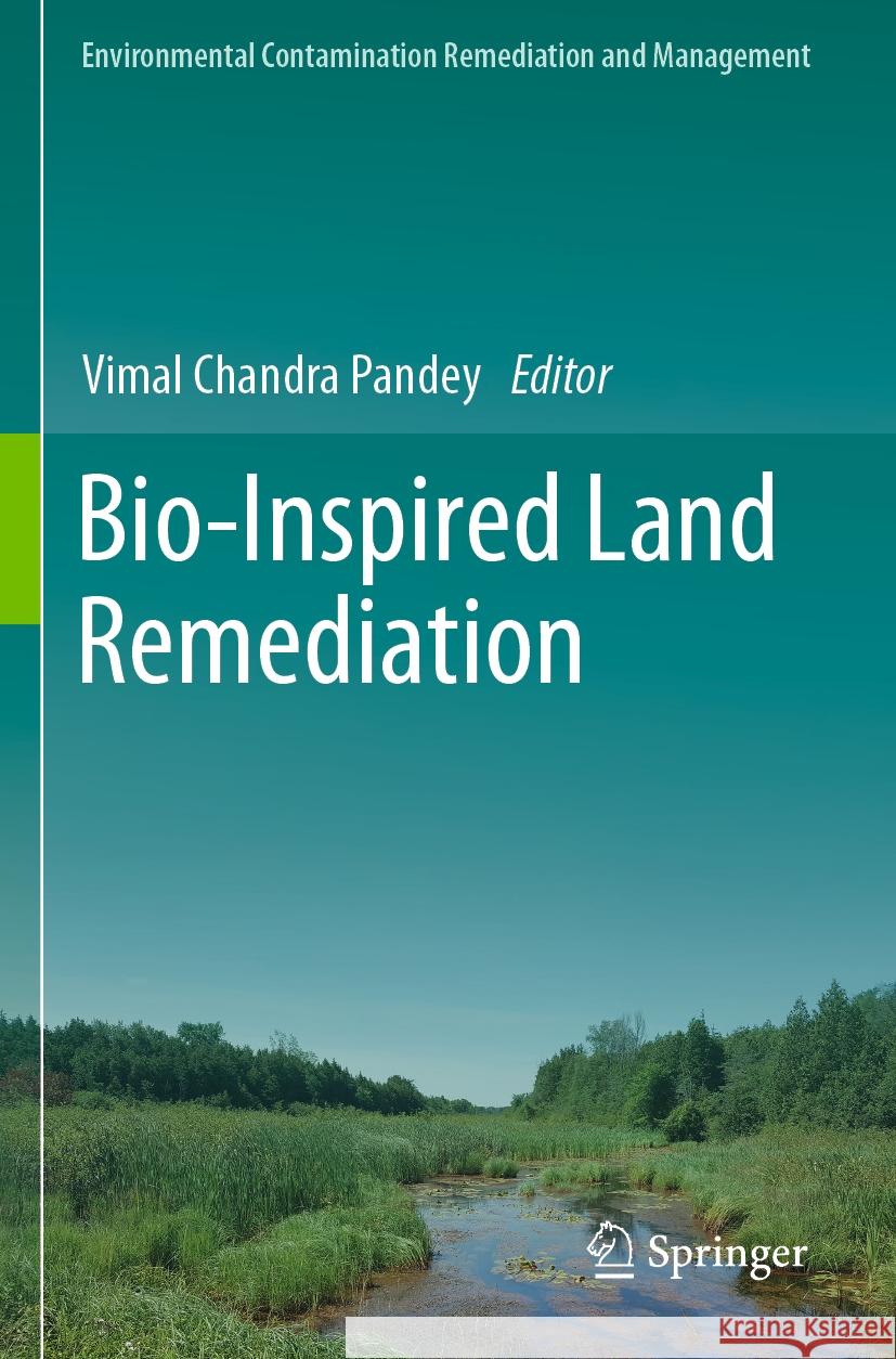 Bio-Inspired Land Remediation Vimal Chandra Pandey 9783031049330 Springer - książka