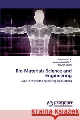 Bio-Materials Science and Engineering K. P., Prashanth 9786200568519 LAP Lambert Academic Publishing - książka